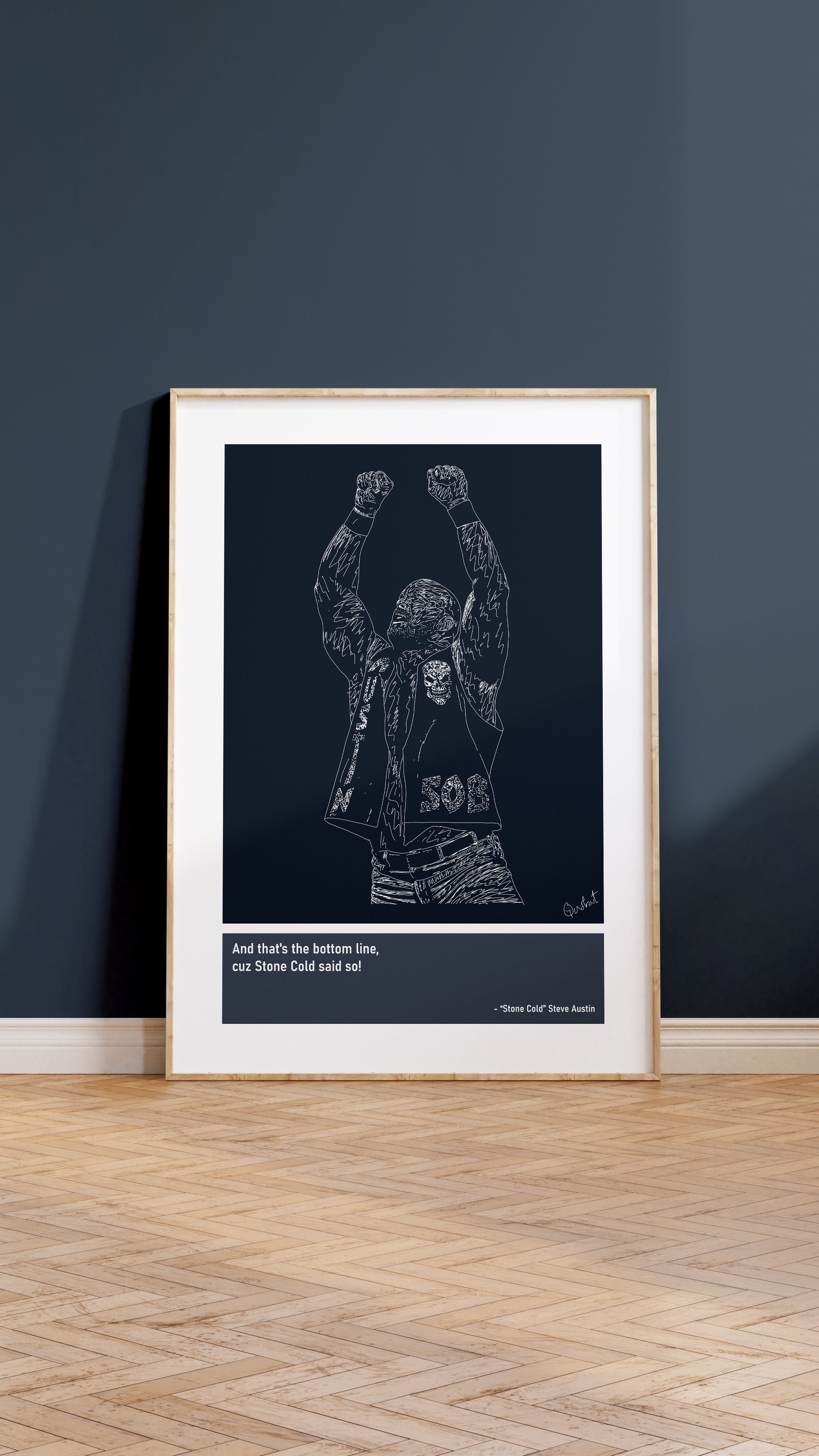 Stone Cold Steve Austin Art Print Poster Quotes Blue Frame 05